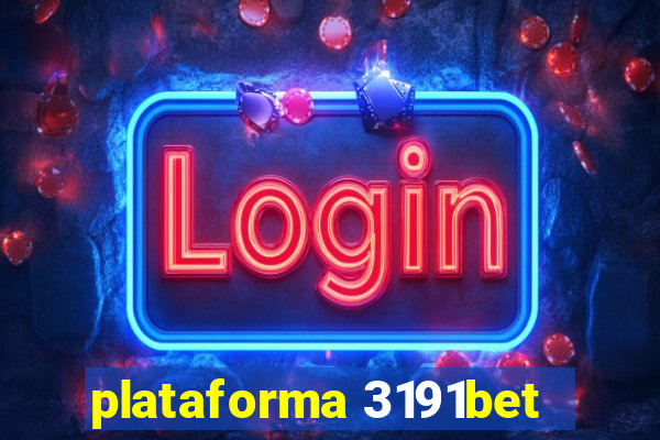 plataforma 3191bet